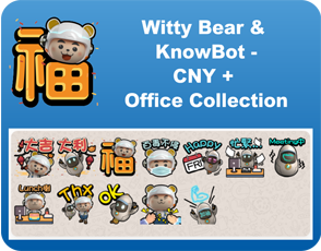 Witty Bear & KnowBot - CNY + Office Collection